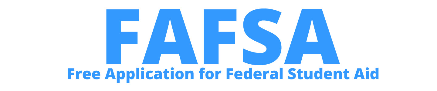 Fafsa - Free Application for Federal Student Aid
