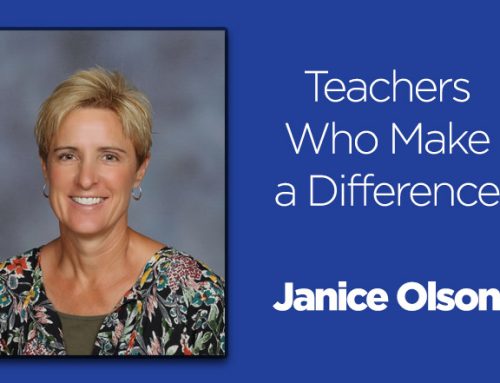 Teachers Make a Difference: Janice Olson